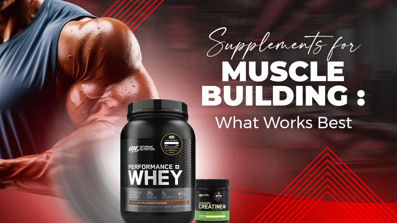 Supplements for Muscle Building: What Works Best