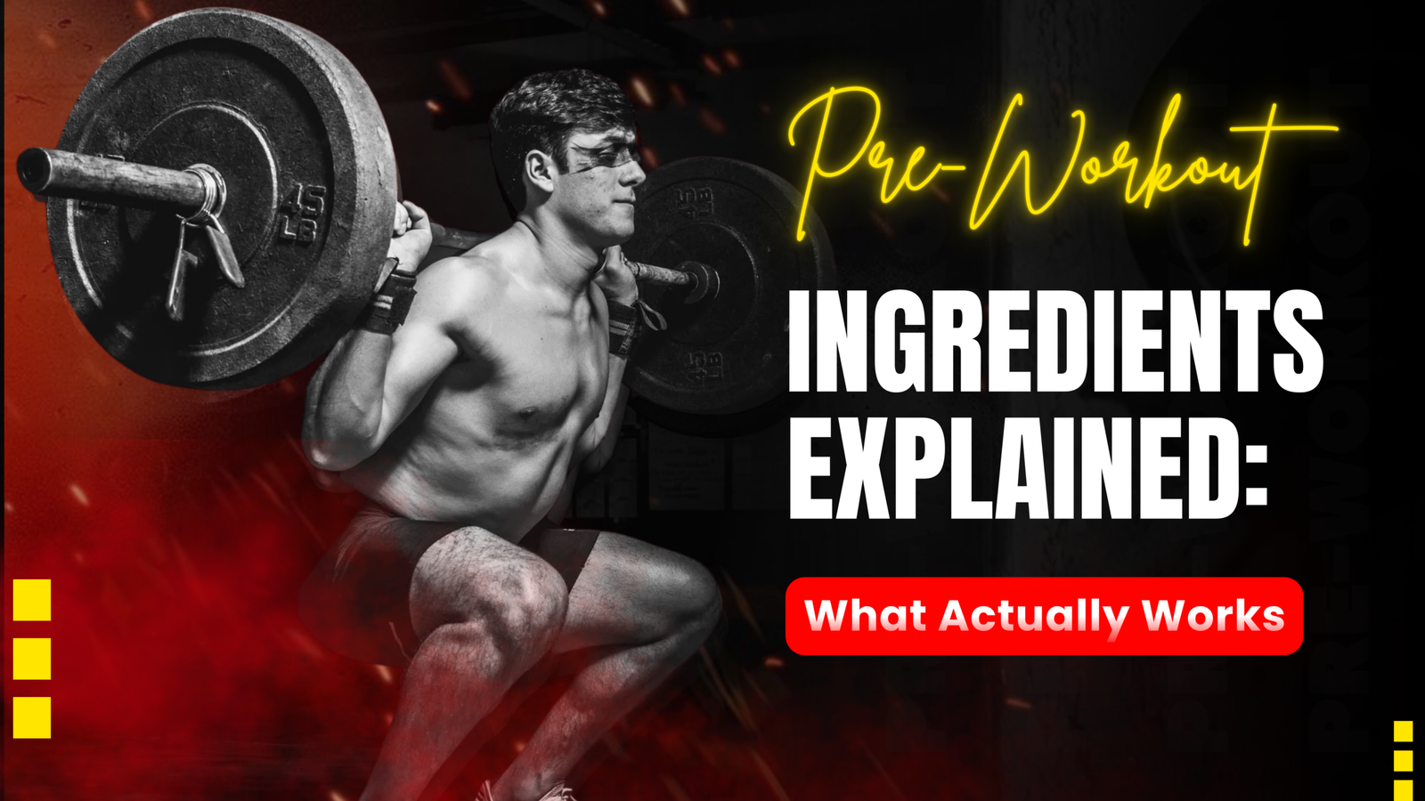 Pre-Workout Ingredients Explained: What Actually Works
